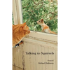 Talking to Squirrels - Paperback