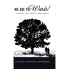 We Are the Wards!: A Legacy of Faith and Family - Hardcover