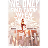 We Only Find Them When They're Dead Vol. 3 - Paperback