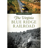 The Virginia Blue Ridge Railroad - Paperback