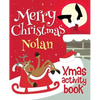 Merry Christmas Nolan - Xmas Activity Book: (Personalized Children's Activity Book) - Paperback
