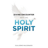 Divine Encounter with the Holy Spirit - Paperback