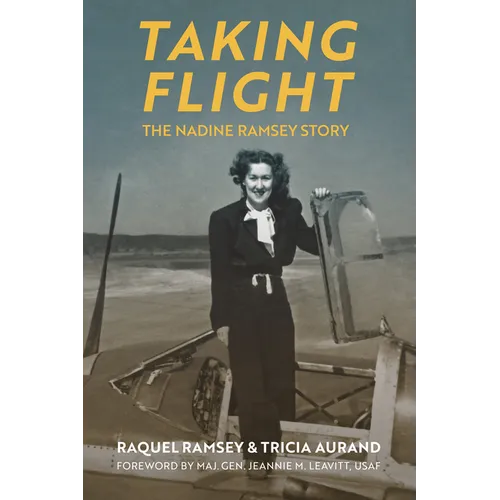 Taking Flight: The Nadine Ramsey Story - Paperback