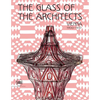 The Glass of the Architects: Vienna 1900-1937 - Hardcover