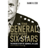 The General Who Wore Six Stars: The Inside Story of John C. H. Lee - Hardcover