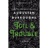 Toil & Trouble: A Memoir - Paperback