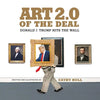 Art 2.0 of the Deal: Donald J. Trump Hits the Wall - Paperback