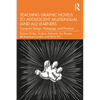 Teaching Graphic Novels to Adolescent Multilingual (and All) Learners: Universal Design, Pedagogy, and Practice - Paperback