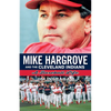 Mike Hargrove and the Cleveland Indians: A Baseball Life - Paperback