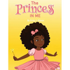 The Princess in Me - Hardcover
