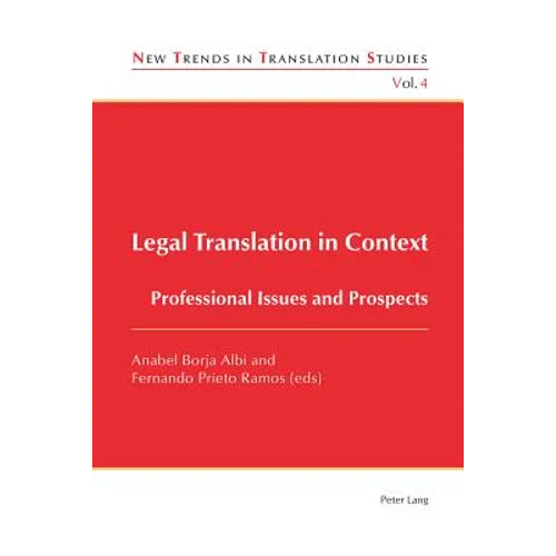 Legal Translation in Context: Professional Issues and Prospects - Paperback