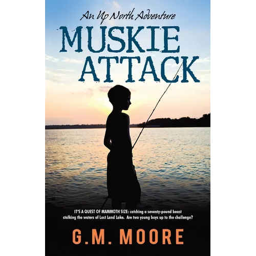 Muskie Attack: An Up North Adventure - Paperback