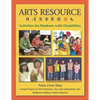 Arts Resource Handbook: Activities for Students with Disabilities - Paperback