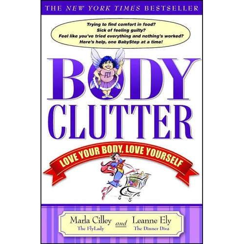 Body Clutter: Love Your Body, Love Yourself - Paperback