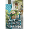 Thank God for Mississippi - Paperback