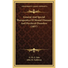 General And Special Therapeutics Of Mental Diseases And Psychical Disorders (1857) - Hardcover