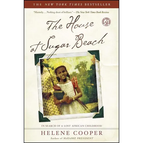 The House at Sugar Beach: In Search of a Lost African Childhood - Paperback