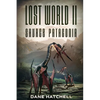 Lost World II: Savage Patagonia - Paperback