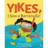Yikes, I Saw a Barracuda! - Paperback