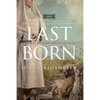 Last Born: A Novel of Historical Fiction - Paperback