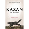 Kazan, the Wolf Dog (Children's Classics) - Paperback
