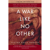 A War Like No Other: How the Athenians and Spartans Fought the Peloponnesian War - Paperback