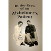 In the Eyes of an Alzheimer's Patient - Paperback