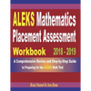 ALEKS Mathematics Placement Assessment Workbook 2018 - 2019: A Comprehensive Review and Step-By-Step Guide to Preparing for the ALEKS Math - Paperback