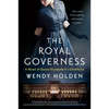 The Royal Governess: A Novel of Queen Elizabeth II's Childhood - Paperback