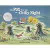 The Fox Went Out on a Chilly Night - Hardcover
