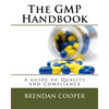 The GMP Handbook: A Guide to Quality and Compliance - Paperback