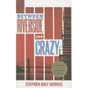 Between Riverside and Crazy (Tcg Edition) - Hardcover