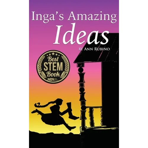 Inga's Amazing Ideas - Hardcover
