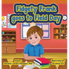 Fidgety Frank goes to Field Day - Hardcover