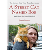 Street Cat Named Bob - Hardcover