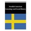 Swedish American Genealogy and Local History - Paperback
