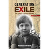 Generation Exile: The Lives I Leave Behind - Paperback