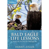 Bald Eagle Life Lessons - Paperback