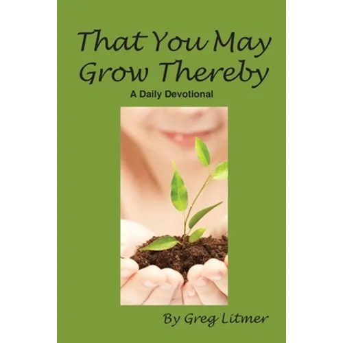 That You May Grow Thereby - Paperback