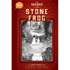 The Secret of the Stone Frog - Hardcover