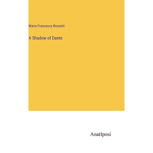 A Shadow of Dante - Hardcover