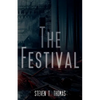 The Festival: A Psychological Thriller Novella - Paperback