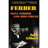 Ferber: Edna Ferber and Her Circle - Paperback