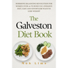 The Galveston Diet Book: Hormone Balancing Revolution for Women Over 40 to Burn Fat, Enhance Diet, Easy and Effortless Way to Lose Weight - Paperback