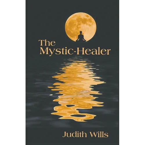 The Mystic-Healer - Paperback