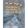 The Horse, the Stars, and the Road - Paperback