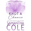 Knot a Chance - Paperback