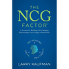 The NCG Factor: A Formula for Building Life-Changing Relationships from College to Retirement - Paperback