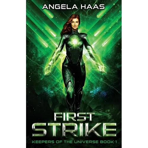 First Strike: Keepers of the Universe Book 1 - Paperback