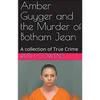 Amber Guyger and the Murder of Botham Jean - Paperback